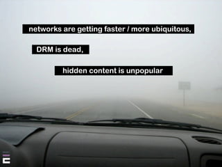 "If you love your content, set it free" ?