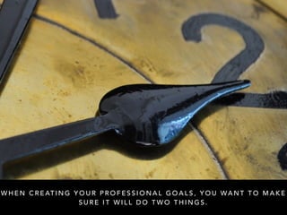 Setting Goals for your Professional Career by Geoffrey Byruch