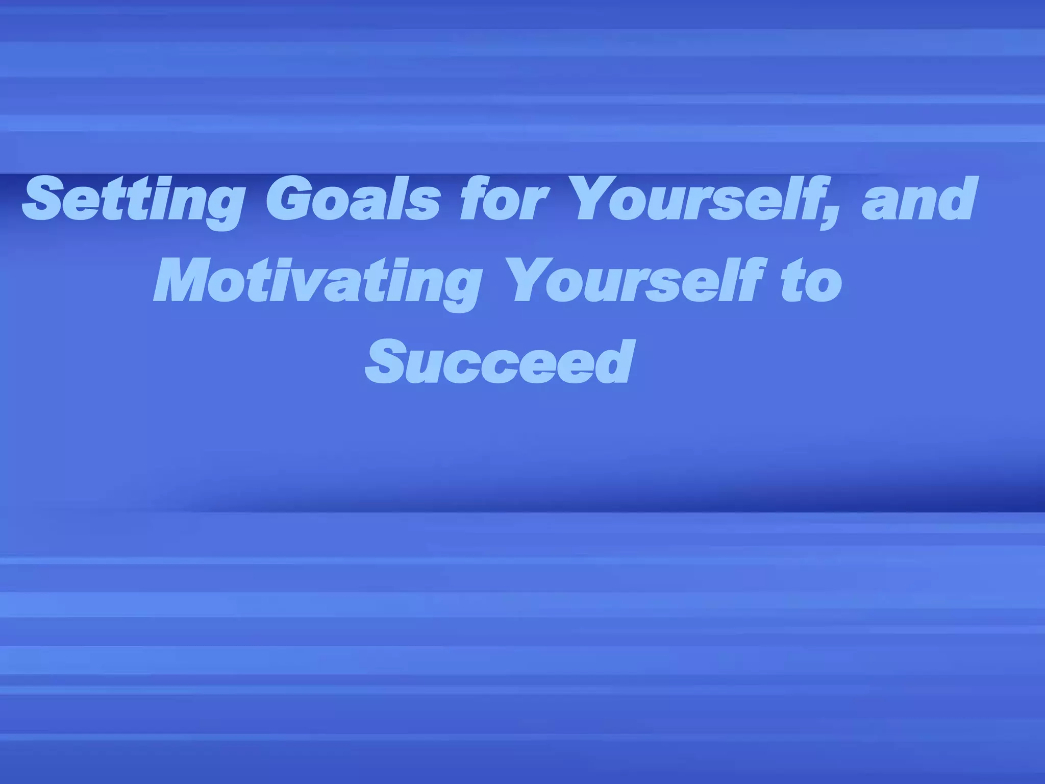 Setting Goals For Yourself