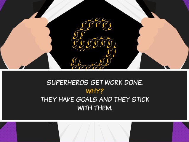 setting goals like a superhero