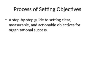 Process of Setting Objectives: An Overview | PPTX