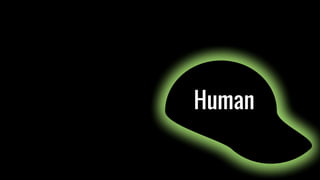 Human
 