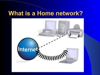 Setting up a home network | PPT