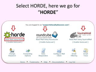Select HORDE, here we go for
“HORDE”