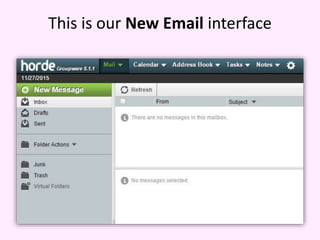 This is our New Email interface