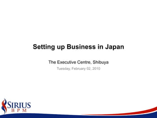 Setting up Business in Japan The Executive Centre, Shibuya 