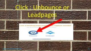 Click : Unbounce or
Leadpages
topanalyticalvirtualassistant 28
 