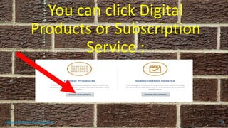 You can click Digital
Products or Subscription
Service :
topanalyticalvirtualassistant 32
 