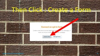 Then Click : Create a Form
topanalyticalvirtualassistant 44
 