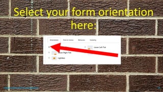 Select your form orientation
here:
topanalyticalvirtualassistant 55
 