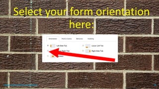 Select your form orientation
here:
topanalyticalvirtualassistant 56
 
