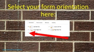 Select your form orientation
here:
topanalyticalvirtualassistant 57
 