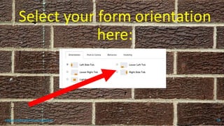 Select your form orientation
here:
topanalyticalvirtualassistant 59
 