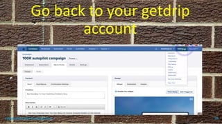 Go back to your getdrip
account
topanalyticalvirtualassistant 89
 