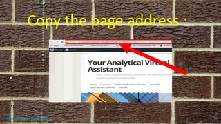 Copy the page address :
topanalyticalvirtualassistant 99
 