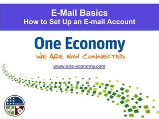 E-Mail Basics How to Set Up an E-mail Account 