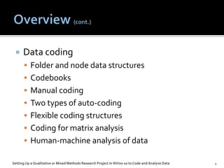 Methods Coding In Research Setting Up a Qualitative or Mixed Methods Research Project in NVivo 10 ...