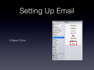 Setting Up Email Select Other 