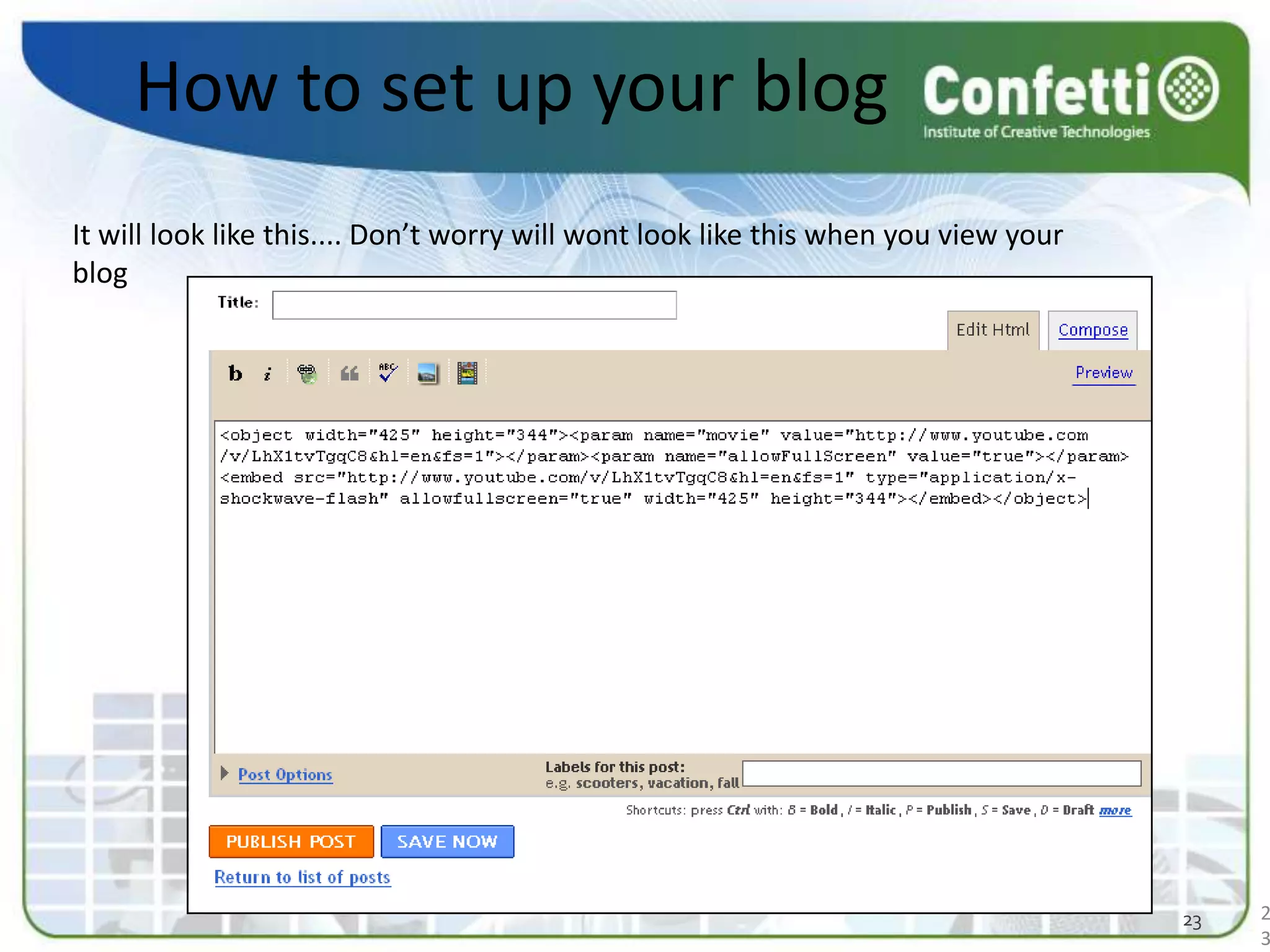 How to set up your blogIt will look like this.... Don’t worry will wont look like this when you view your blog 2323