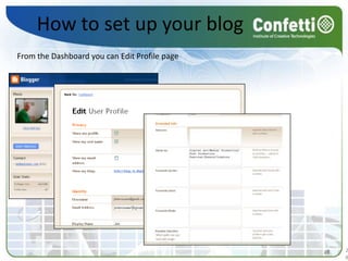How to set up your blogFrom the Dashboard you can Edit Profile page 2828
