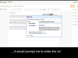…it would prompt me to enter the url.
 