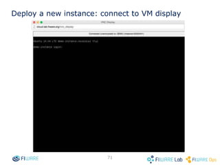 70
Assign interface
Select the network
to connect
 