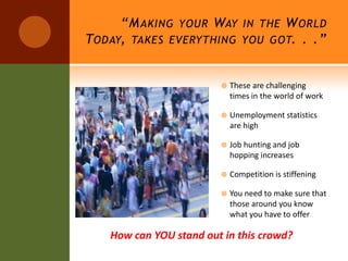 Setting Yourself Apart From The Crowd
