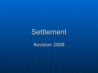 Settlement Revision 2008 