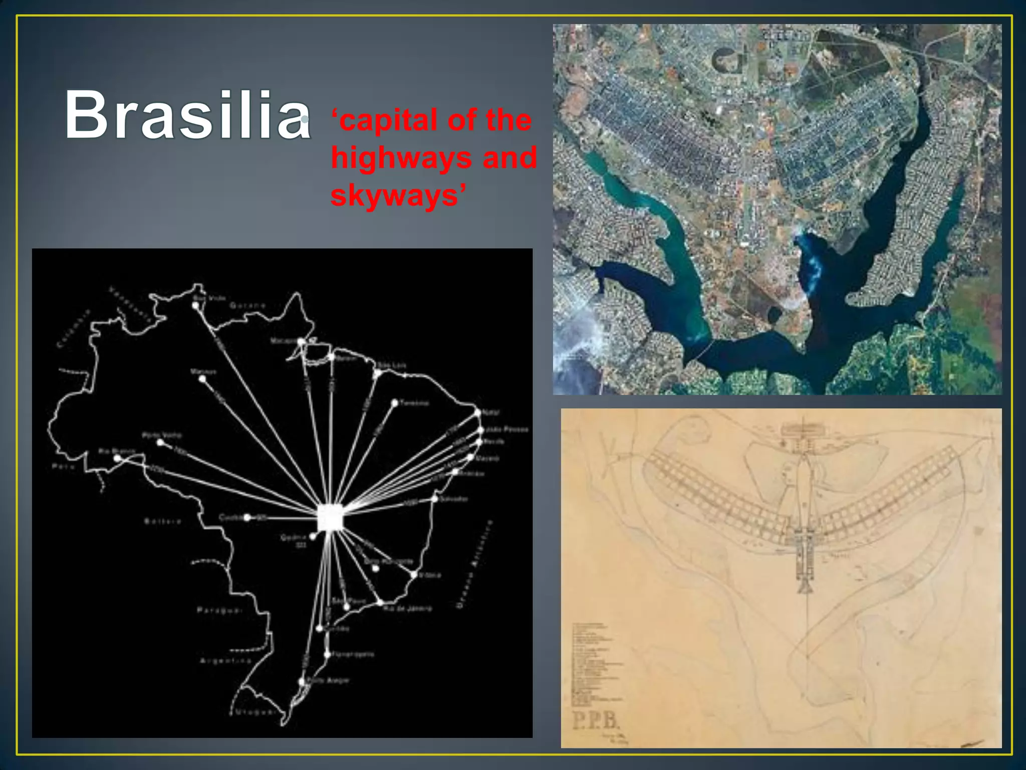 • ‘capital of the
highways and
skyways’
 