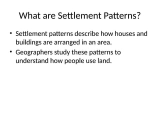 Comprehensive Overview of Settlement Patterns and Influencing Factors ...