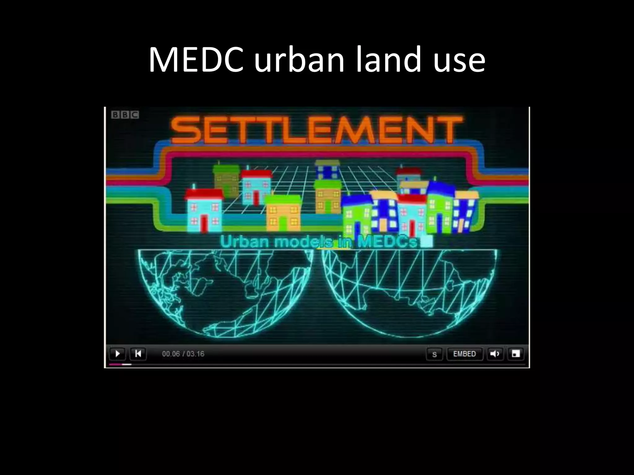 MEDC urban land use
 