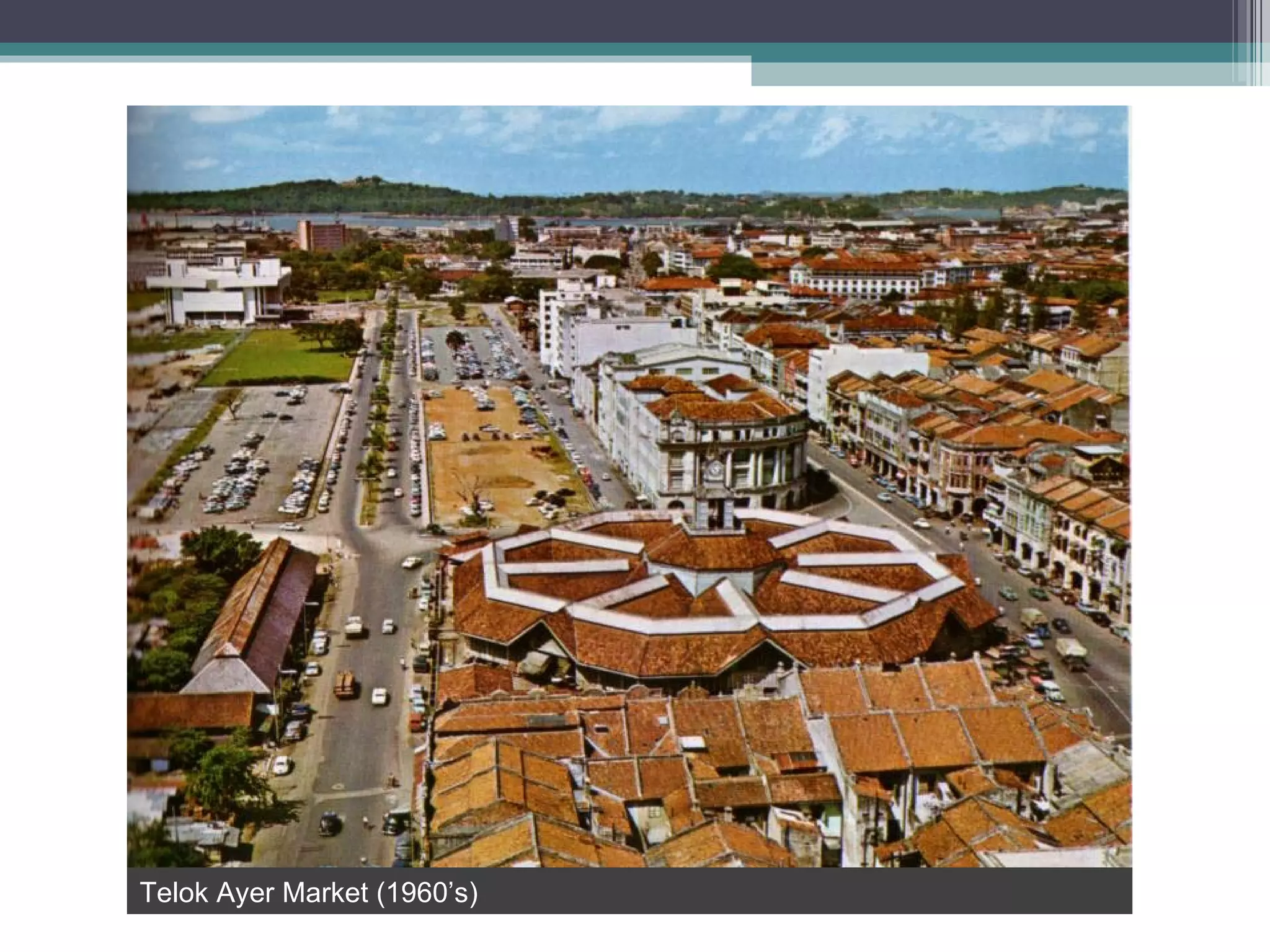 Telok Ayer Market (1960’s) 