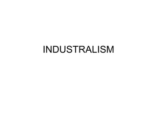 INDUSTRALISM 