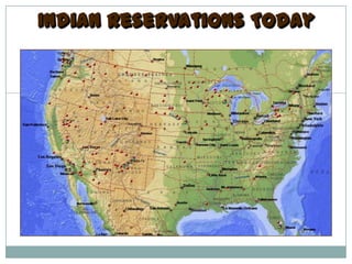 Indian Reservations Today
 