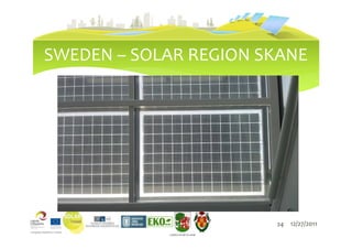 SWEDEN – SOLAR REGION SKANE




                                     24   12/27/2011
            LIEPĀJAS PILSĒTAS DOME
 