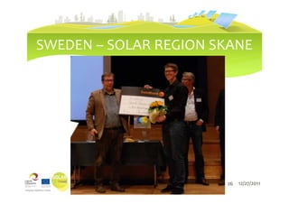 SWEDEN – SOLAR REGION SKANE




                                     26 12/27/2011
            LIEPĀJAS PILSĒTAS DOME
 