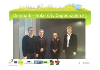 Denmark – Solar City Copenhagen #3




                    6                    6   12/27/2011
                LIEPĀJAS PILSĒTAS DOME
 