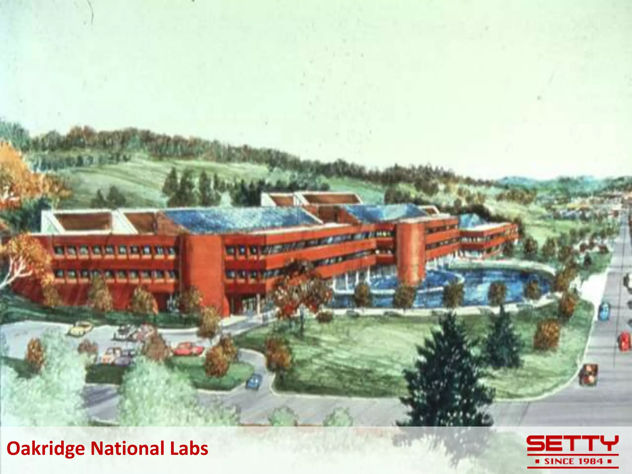 Oakridge National Labs
 