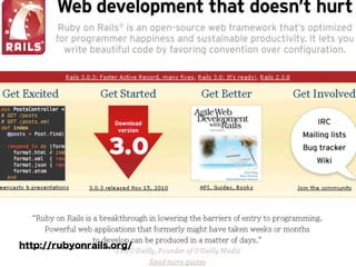 http://rubyonrails.org/
 