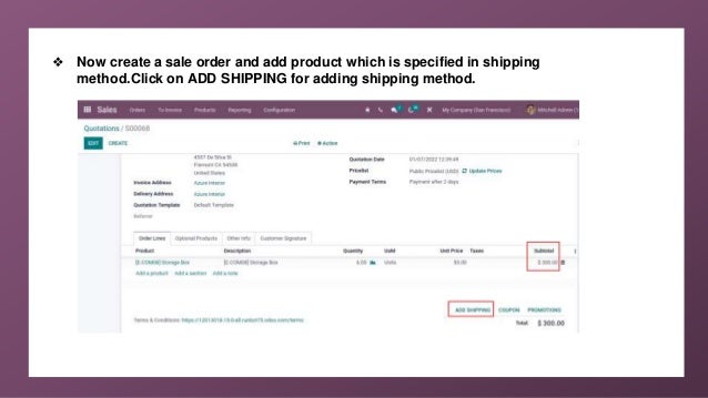 ❖ Now create a sale order and add product which is specified in shipping
method.Click on ADD SHIPPING for adding shipping method.
 