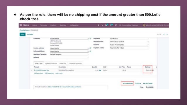 ❖ As per the rule, there will be no shipping cost if the amount greater than 500.Let’s
check that.
 