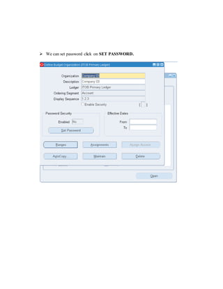  We can set password click on SET PASSWORD.
 