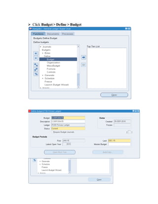  Click Budget > Define > Budget
 