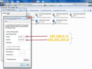 192.168.0.11
255.255.255.0

 