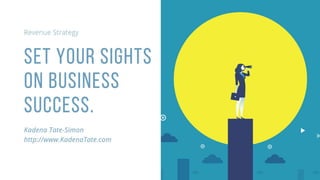 Set Your Sights on Business Success