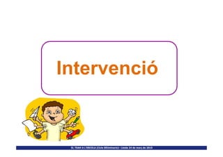 Intervenció
EL TDAH A L’ESCOLA (Cicle SEUminaris)– Lleida 24 de març de 2015
 