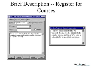32
Brief Description -- Register for
Courses
 