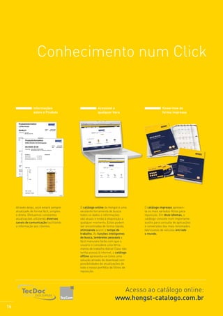 Conhecimento num Click

Informações
sobre o Produto

Acessível a
qualquer hora

Know-how de
forma impressa

Produktinformation
Luftfilter-Einsatz

EDV-Nr.:

E428L01
Anwendung:

EAN:

OE-Teile-Nr.:
MAN

5300 310 000

4030776024869

E.R.F. ECT
MAN TGA, TGS, TGX

Vergleichs-Nr.:
81.08405-0020

Donaldson

P 78-2936

81.08405-0021

FLEETGUARD

AF25894

KNECHT / MAHLE

LX 1024

Produktinformation

MAN

MANN+HUMMEL
Ölfilter-Einsatz mit Dichtungssatz

C 27 1250/1

EDV-Nr.:

E510H04 D129
Anwendung:
Maße (mm):
A:

2132 130 000

4030776024814

267,0

B:

EAN:

Detroit Diesel DD-Serie (HDEP)
Mercedes-Benz OM 471 LA, OM 472 LA , OM 473 LA

170,0 OE-Teile-Nr.:

C:

Vergleichs-Nr.:

DETROIT DIESEL

A 472 180 03 09

MERCEDES-BENZ (DAIMLER AG)

F:

A 472 180 01 09

MERCEDES-BENZ (DAIMLER AG)

E:

A 472 180 03 09

DETROIT DIESEL

D:

A 472 180 01 09

G:
H:

509,5

Ersetzt:
E428L

Maße (mm):

Bemerkung:
flammenhemmendes
Filtermedium

A:

116,0

B:

55,5

C:

14,0

VPE: 1 / 1 / 36

D:

Liefertermin: ab Lager

E:
F:

G:
H:

250,5

30/08/2011

VPE: 1 / 6 / 420
Liefertermin: ab Lager
31/08/2011

Através delas, você estará sempre
atualizado de forma fácil, simples
e direta. Efetuamos constantes
atualizações utilizando diversos
canais de comunicação facilitando
a informação aos clientes.

O catálogo online da Hengst é uma
excelente ferramenta de busca:
todos os dados e informações
são atuais e estão à disposição a
qualquer momento. Estas podem
ser encontradas de forma rápida,
otimizando assim o tempo de
trabalho. As funções inteligentes
de busca, lembretes pessoais e
fácil manuseio farão com que o
usuário o considere uma ferramenta de trabalho diária! Caso não
tenha acesso à internet, o catálogo
offline apresenta-se como uma
solução através do download com
possibilidades de atualizações de
todo o nosso portfólio de filtros de
reposição.

O catálogo impresso apresenta os mais variados filtros para
reposição. Em doze idiomas, o
catálogo consiste num importante
auxílio para consulta de aplicações
e conversões dos mais renomados
fabricantes de veículos em todo
o mundo.

Acesso ao catálogo online:
www.hengst-catalogo.com.br
16

 