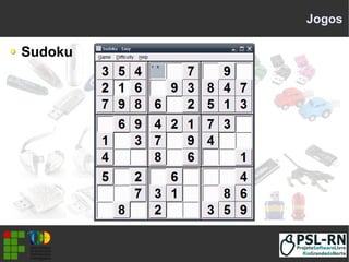 Jogos
Sudoku
 