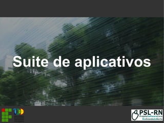 Suite de aplicativos
 